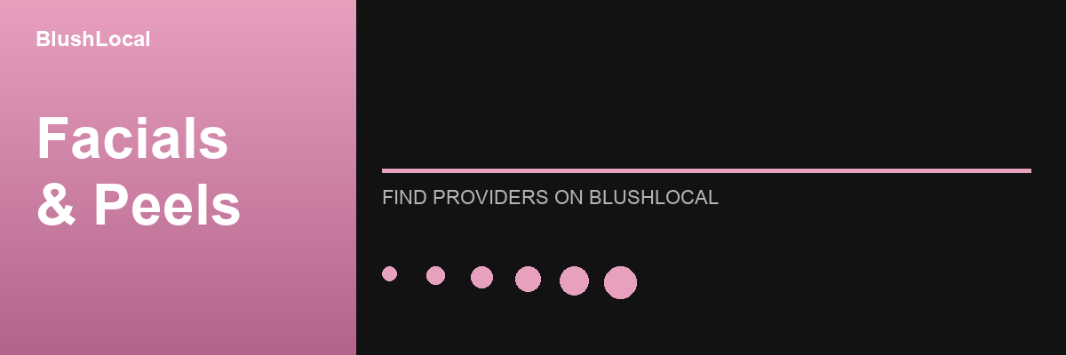 Facials & Peels treatments and providers